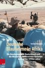 Torsten Konopka: Deutsche Blauhelme in Afrika, Buch