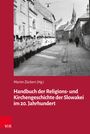 : Handbuch der Religions- und Kirchengeschichte der Slowakei im 20. Jahrhundert, Buch