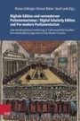 : Digitale Edition und vormoderner Parlamentarismus / Digital Scholarly Edition and Pre-modern Parliamentarism, Buch