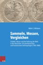 Cover mit historische Weltkarte, Titel: "Sammeln, Messen, Vergleichen", Autor: Malin S. Wilckens. Blaues Design. Logo: V&R.