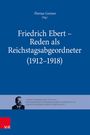 : Friedrich Ebert - Reden als Reichstagsabgeordneter (1912-1918), Buch