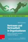 Olaf Geramanis: Vertrauen und Vertrautheit in Organisationen, Buch