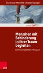 Gina Krause: Menschen mit Behinderung in ihrer Trauer begleiten, Buch