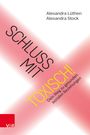 Alexandra Lüthen: Schluss mit toxisch!, Buch