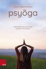 Sandra Figlioli: Psyoga. Psychotherapie und Yoga wirksam verbinden, Buch