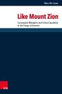 Wen-Pin Leow: Like Mount Zion, Buch