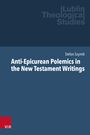 Stefan Szymik: Anti-Epicurean Polemics in the New Testament Writings, Buch