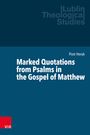 Piotr Herok: Marked Quotations from Psalms in the Gospel of Matthew, Buch