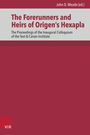 : The Forerunners and Heirs of Origen's Hexapla, Buch