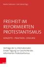 : Freiheit im reformierten Protestantismus, Buch