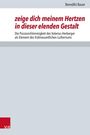 Benedikt Bauer: zeige dich meinem Hertzen in dieser elenden Gestalt, Buch