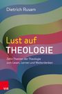Dietrich Rusam: Lust auf Theologie, Buch