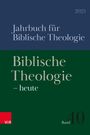 "Jahrbuch für Biblische Theologie 2025. Biblische Theologie – heute. Band 40. Logo V&R unten links."