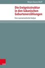 Mirjam Daume-Wolff: Die Ereignisstruktur in den lukanischen Geburtenerzählungen, Buch