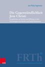 Jan-Philip Tegtmeier: Die Gegenständlichkeit Jesu Christi, Buch