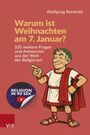 Wolfgang Reinbold: Warum ist Weihnachten am 7. Januar?, Buch