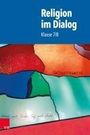 : Religion im Dialog. Klasse 7/8, Buch