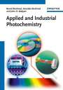 Bernd Strehmel: Applied and Industrial Photochemistry, Buch