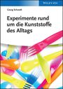Georg Schwedt: Experimente rund um die Kunststoffe des Alltags, Buch