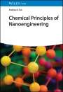Andrea R. Tao: Chemical Principles of Nanoengineering, Buch