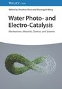 : Water Photo- and Electro-Catalysis, Buch