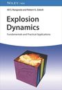 Ali S. Rangwala: Explosion Dynamics, Buch