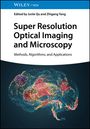 : Super Resolution Optical Imaging and Microscopy, Buch