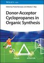 : Donor-Acceptor Cyclopropanes in Organic Synthesis, Buch
