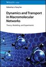 : Dynamics and Transport in Macromolecular Networks, Buch