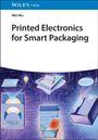 Wei Wu: Printed Electronics for Smart Packaging, Buch