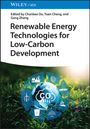 : Renewable Energy Technologies for Low-Carbon Development, Buch