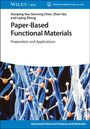 Xianping Yao: Paper-Based Functional Materials, Buch