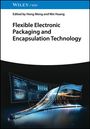 : Flexible Electronic Packaging and Encapsulation Technology, Buch