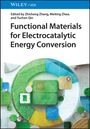 : Functional Materials for Electrocatalytic Energy Conversion, Buch