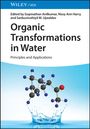 : Organic Transformations in Water, Buch