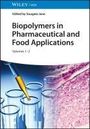 : Biopolymers in Pharmaceutical and Food Applications, 2 Volume Set, Buch