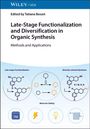 Late-Stage Functionalization and Diversification in Organic Synthesis, Buch