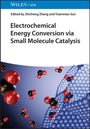 : Electrochemical Energy Conversion via Small Molecule Catalysis, Buch