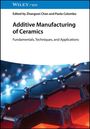 Additive Manufacturing of Ceramics, Buch