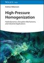 Andreas Hakansson: High-Pressure Homogenization, Buch