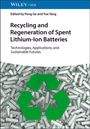 Recycling and Regeneration of Spent Lithium-Ion Batteries, Buch