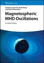 Anatoly Leonovich: Magnetospheric MHD Oscillations, Buch