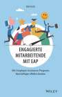 Karin Esch: Engagierte Mitarbeitende mit EAP, Buch