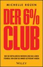 Michelle Rozen: Der 6 % Club, Buch