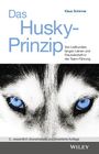 Klaus Schirmer: Das Husky- Prinzip, Buch