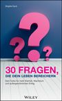 Brigitte Dyck: 30 Fragen, die dein Leben bereichern, Buch