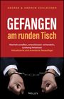 George Kohlrieser: Gefangen am runden Tisch, Buch