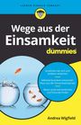 Andrea Wigfield: Wege aus der Einsamkeit fur Dummies, Buch