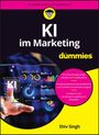 Shiv Singh: KI im Marketing für Dummies, Buch