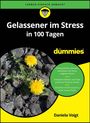 Daniela Voigt: Gelassener im Stress in 100 Tagen für Dummies, Buch